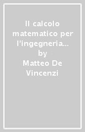 Il calcolo matematico per l ingegneria agraria e le scienze ambientali