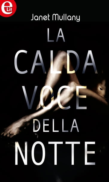 La calda voce della notte (eLit) - Janet Mullany