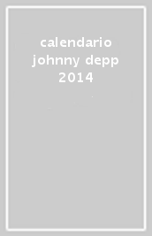calendario johnny depp 2014