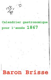 Le calendrier gastronomique pour l année 1867