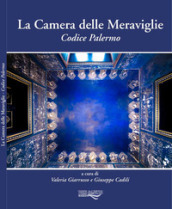 La camera delle meraviglie. Codice Palermo