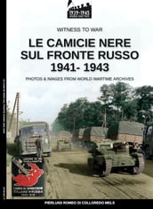 Le camicie nere sul fronte russo 1941-1943