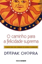 O caminho para a felicidade suprema