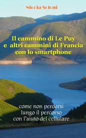 Il cammino di Le Puy e altri cammini di Francia con lo smartphone