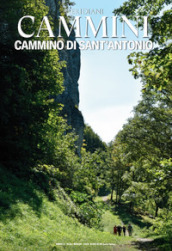 Il cammino di Sant Antonio. Ediz. illustrata