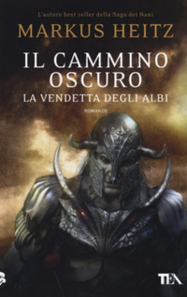 Il cammino oscuro. La vendetta degli albi - Markus Heitz