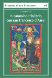In cammino trinitario, con san Francesco d Assisi
