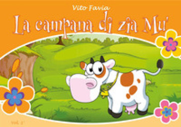 La campana di zia Mù. Ediz. illustrata - Vito Favia