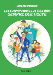 La campanella suona sempre due volte