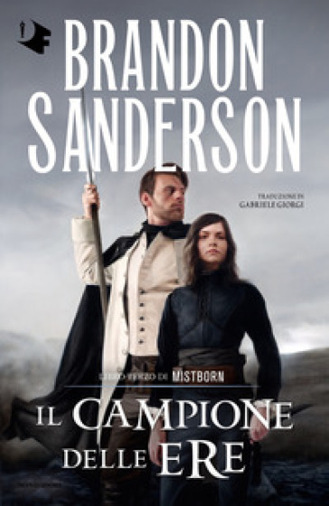 Il campione delle ere. Mistborn. 3. - Brandon Sanderson