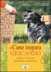 Il cane impara giocando. Allegria e successo nella pratica quotidiana