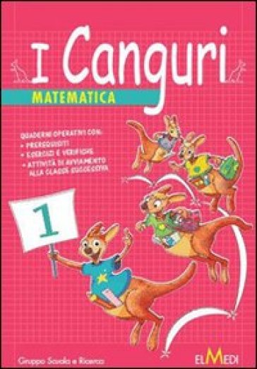 I canguri. Matematica. Per la 1ª classe elementare