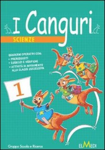 I canguri. Scienze. Per la 3ª classe elementare