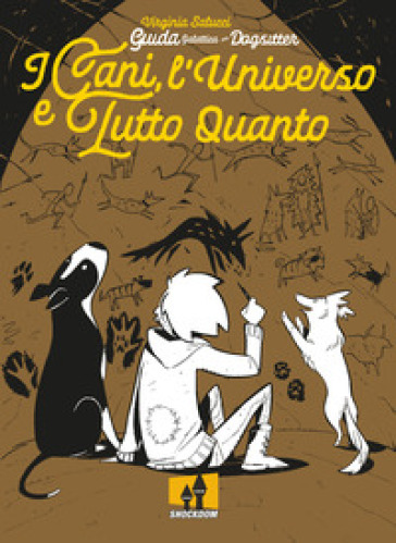 I cani, l'universo e tutto quanto - Virginia Salucci