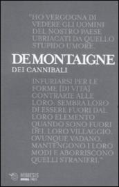 Dei cannibali. Alle origini del relativismo moderato