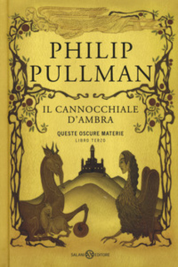 Il cannocchiale d'Ambra. Queste oscure materie. Nuova ediz.. 3. - Philip Pullman