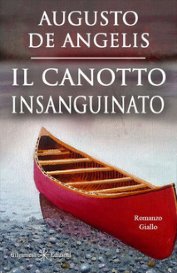 Il canotto insanguinato. Con Libro in brossura - Augusto De Angelis