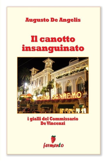 Il canotto insanguinato - I gialli del Commissario De Vincenzi - Augusto De Angelis