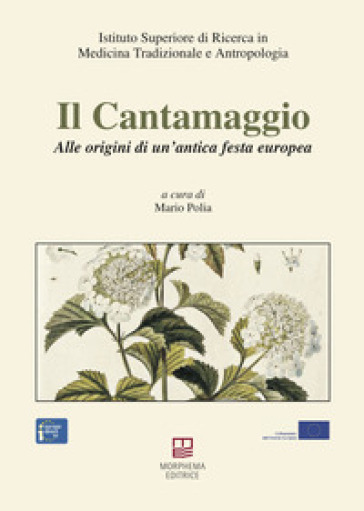 Il cantamaggio. Alle origini di un'antica festa europea