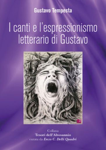 I canti e l'espressionismo letterario di Gustavo - Gustavo Tempesta