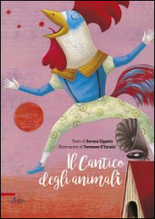 Il cantico degli animali. Ediz. illustrata