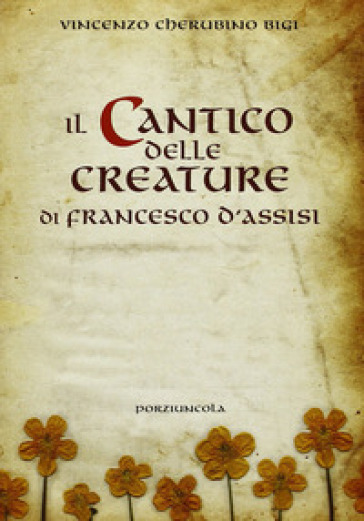 Il cantico delle creature di Francesco d'Assisi - Vincenzo Cherubino Bigi