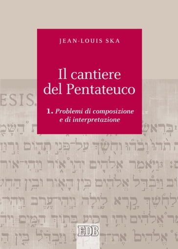 Il cantiere del Pentateuco vol. 1 - Jean-Louis Ska