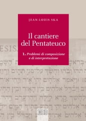 Il cantiere del Pentateuco vol. 1