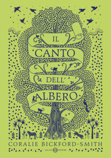 Il canto dell'albero. Ediz. illustrata - Coralie Bickford-Smith