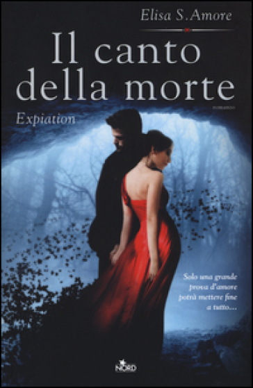 Il canto della morte. Expiation - Elisa S. Amore