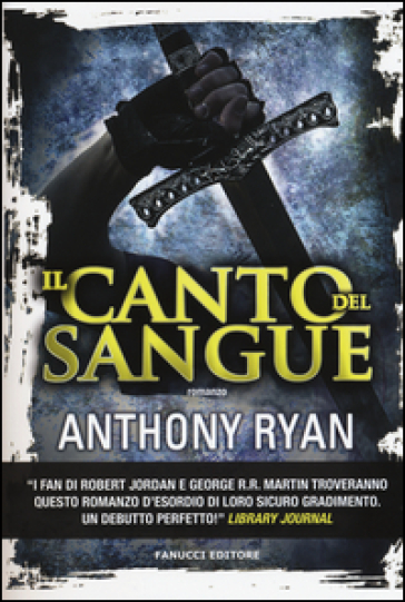 Il canto del sangue. L'ombra del corvo. Vol. 1 - Anthony Ryan