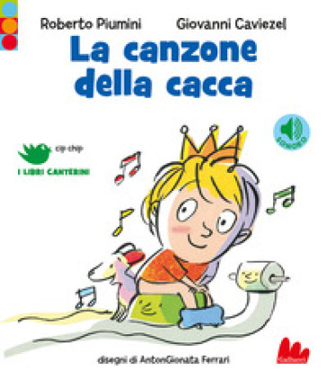 La canzone della cacca. Ediz. a colori - Roberto Piumini - Giovanni Caviezel