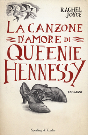 La canzone d'amore di Queenie Hennessy - Rachel Joyce