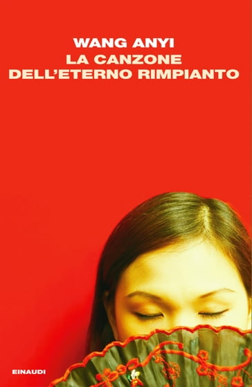 La canzone dell'eterno rimpianto - Anyi Wang