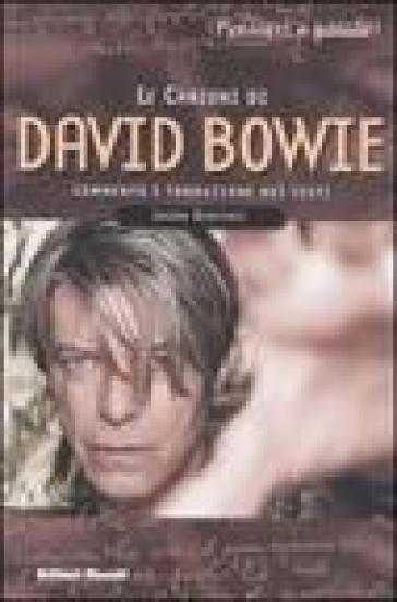 Le canzoni di David Bowie. Commento e traduzione dei testi - Laura Gerevasi