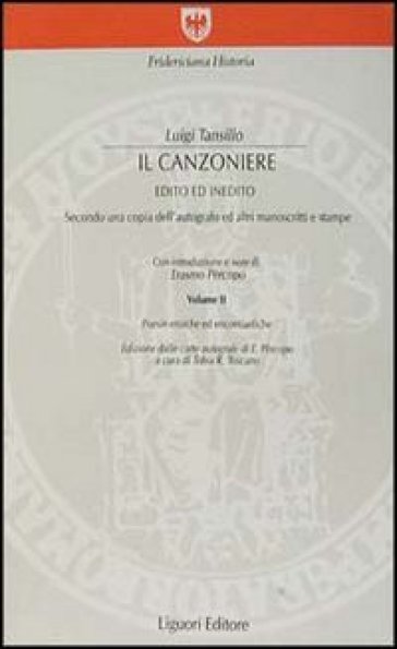 Il canzoniere. Edito ed inedito. Secondo una copia dell'autografo ed altri manoscritti e stampe - Luigi Tansillo