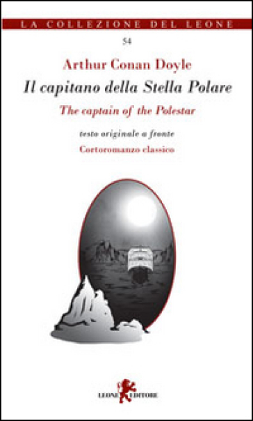 Il capitano della stella polare. Testo inglese a fronte. Ediz. bilingue - Arthur Conan Doyle