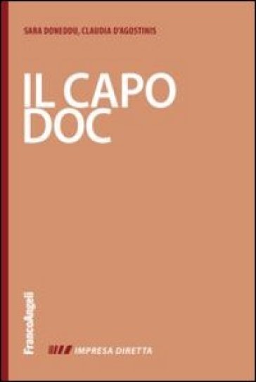 Il capo doc. Gestire con efficacia i rapporti con le persone - Sara Doneddu - Claudia D