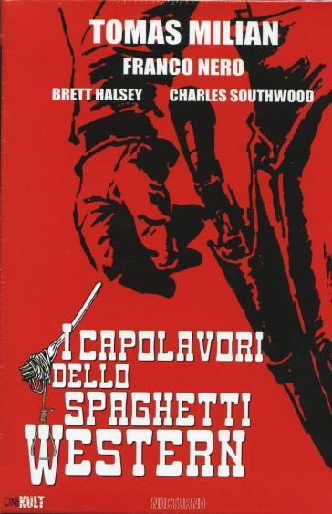 I capolavori dello spaghetti western (4 DVD) - Enzo Girolami Castellari - Sergio Corbucci - Massimo De Rita - Fritz Ebert - Arduino Maiuri - Giulio Questi - Mario Bava