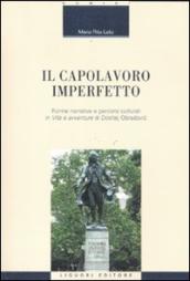 Il capolavoro imperfetto. Forme narrative e percorsi culturali in «Vita e avventure» di Dositej Obradovic