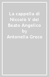 La cappella di Niccolò V del Beato Angelico