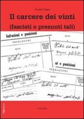 Il carcere dei vinti (fascisti o presunti tali)