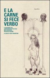 E la carne si fece verbo. Il discorso sul libertinaggio politico nell Italia del nouveau régime