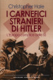 I carnefici stranieri di Hitler. L Europa complice delle SS