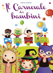 Il carnevale dei bambini. Con CD-Audio