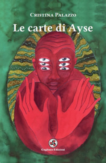 Le carte di Ayse. Ediz. illustrata - Cristina Palazzo