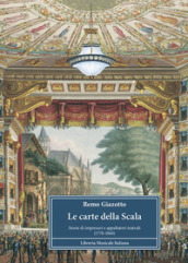 Le carte della Scala. Storie di impresari e appaltatori teatrali (1778-1860)