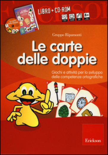 Le carte delle doppie. Giochi e attività per lo sviluppo delle competenze ortografiche. Con CD-ROM - Itala Riccardi Ripamonti