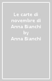Le carte di novembre di Anna Bianchi