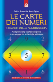 Le carte dei numeri. I segreti della numerologia. Con gadget